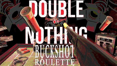 buckshot roulette double or nothing